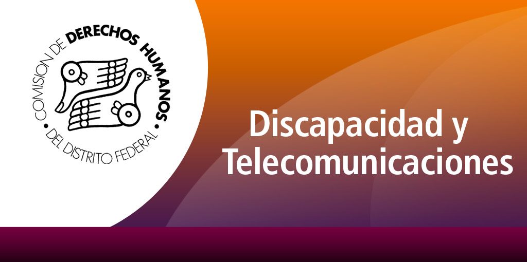 Discapacidad y Telecomunicaciones @ CDHDF | Ciudad de México | Distrito Federal | México