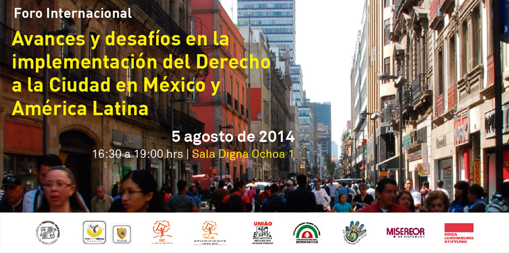 Foro Internacional: Avances y desafíos en la implementación del Derecho a la Ciudad en México y América Latina