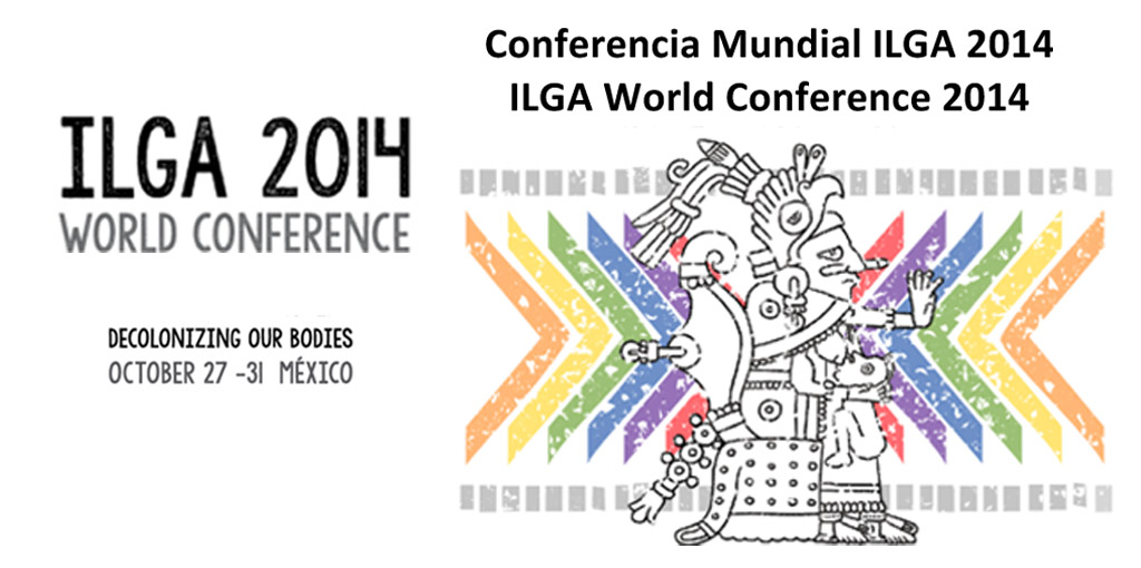 Conferencia Mundial ILGA 2014 @ Hotel Fiesta Americana Reforma. México, D.F. | Ciudad de México | Distrito Federal | México