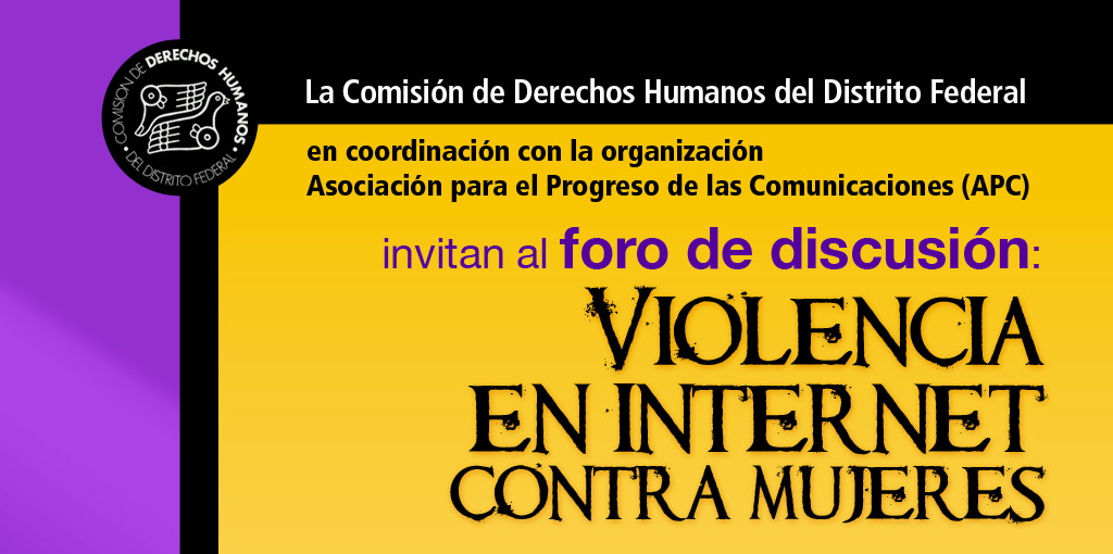 Foro de discusión: Violencia en Internet contra mujeres @ CDHDF | Ciudad de México | Distrito Federal | México