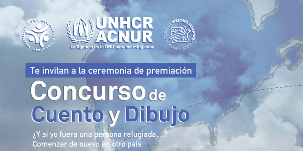 Ceremonia de premiación "Concurso de Cuento y dibujo ¿Y si yo fuera una persona refugiada... ? Comenzar de nuevo en otro país" @ CDHDF