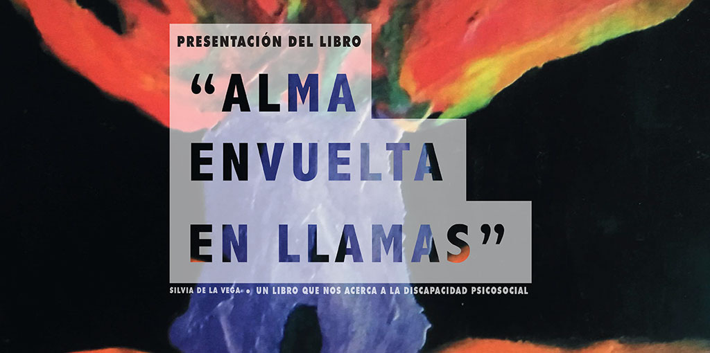 Presentación del libro "Alma envuelta en llamas" @ Sala Cecilia Loría de la CDHDF