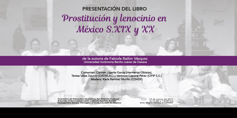 Presentación del libro "Prostitución y lenocinio en México Siglos XIX y XX"