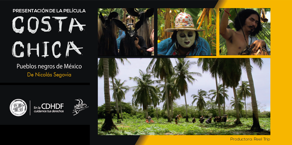 Presentación de la película "Costa Chica" @ CDHDF