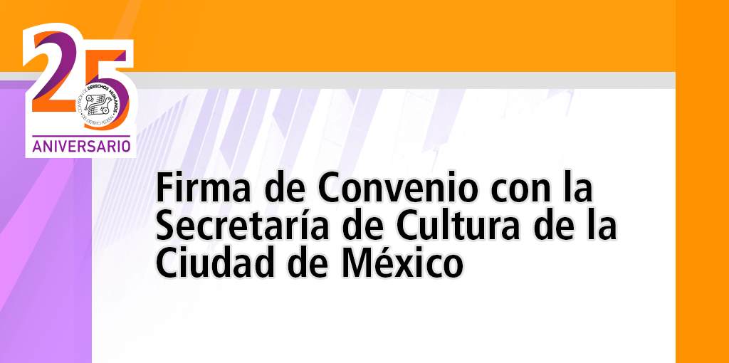 Firma de Convenio con la Secretaría de Cultura de la Ciudad de México. @ Casa Refugio Citlaltépetl