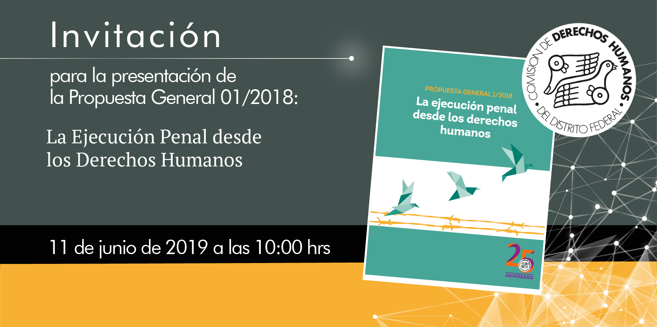 Presentación de la Propuesta General 01/2018: La Ejecución Penal desde los Derechos Humanos @ CDHDF