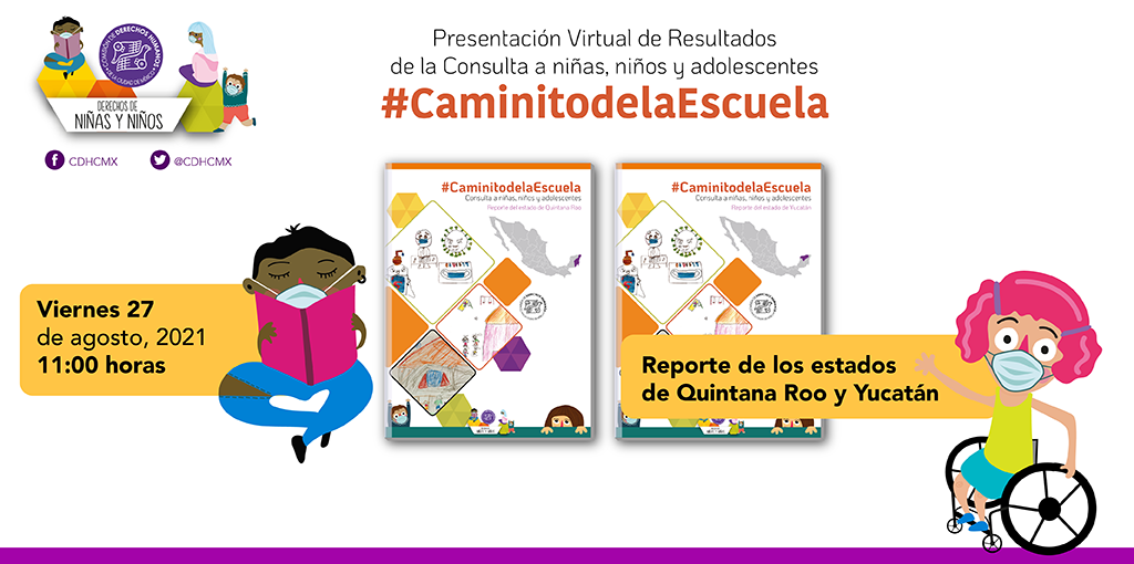 Presentación de resultados de la Consulta #CaminitodelaEscuela, Reporte de los estados de Quintana Roo y Yucatán