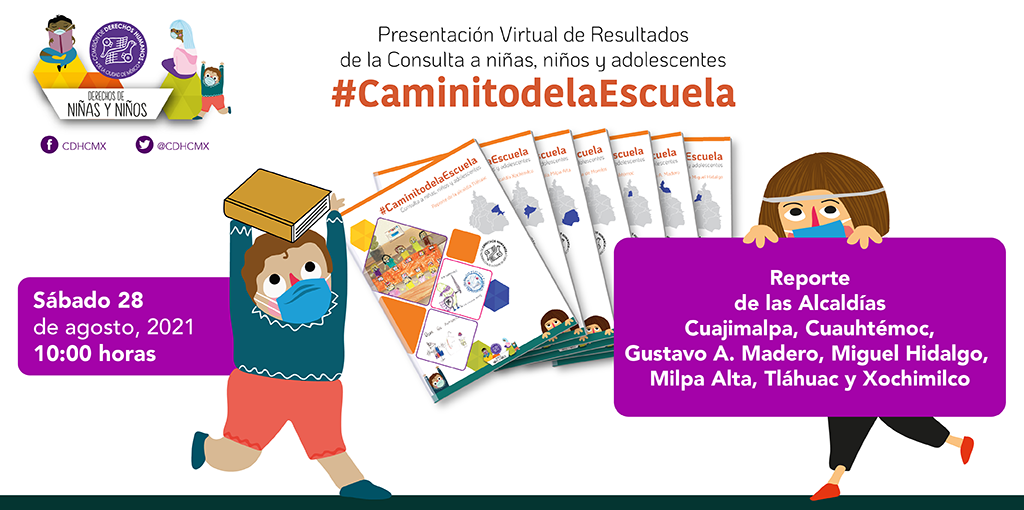 Presentación de la Consulta #CaminitodelaEscuela Alcaldías Cuajimalpa, Cuauhtémoc, Gustavo A. Madero, Miguel Hidalgo, Milpa Alta, Tláhuac y Xochimilco