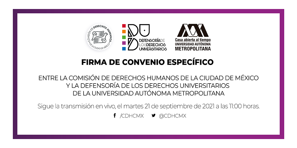 Firma de Convenio Específico entre CDHCM y la Defensoría de los Derechos Universitarios de la UAM